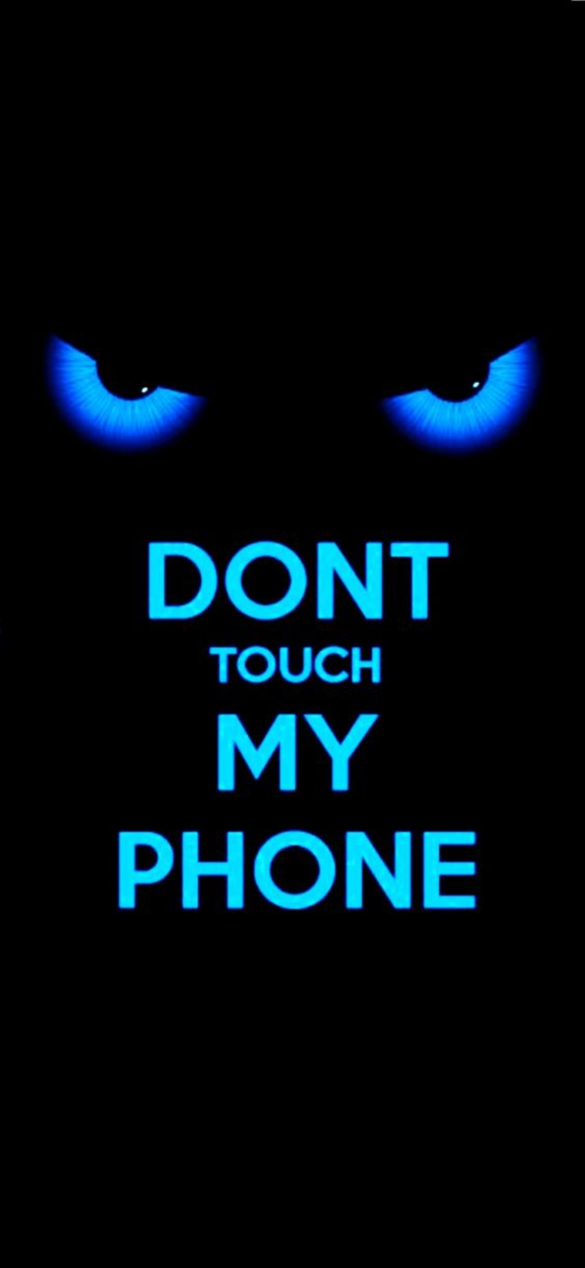 Dont Touch My Phone Wallpaper iPhone
