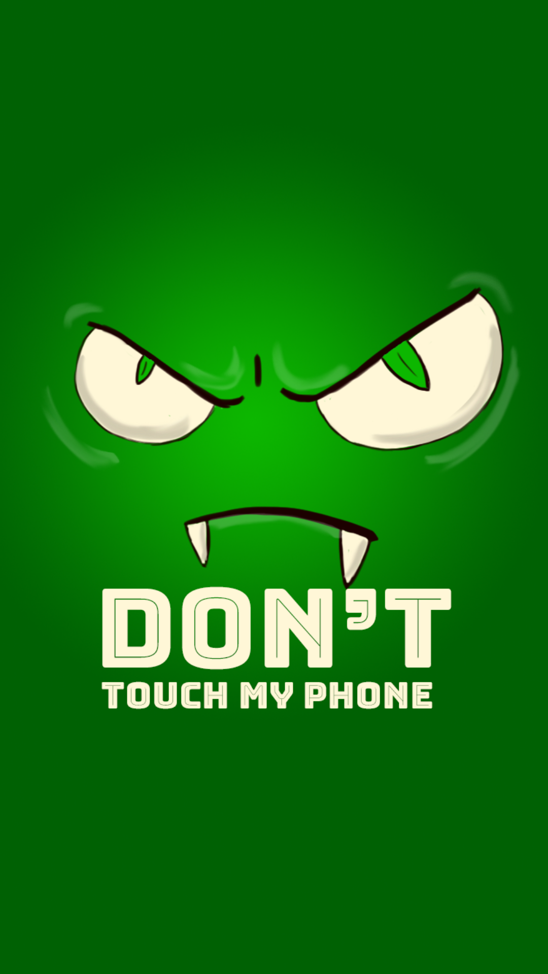 Dont Touch My Phone Mobile Wallpaper