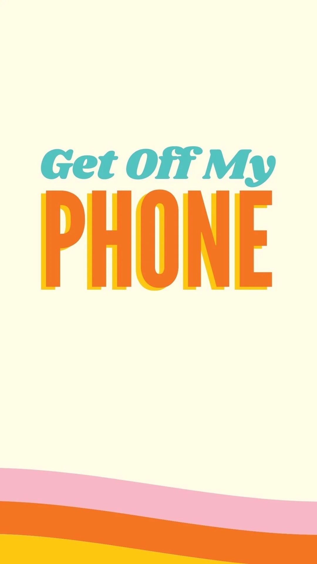Get Off My Phone Wallpaper Images